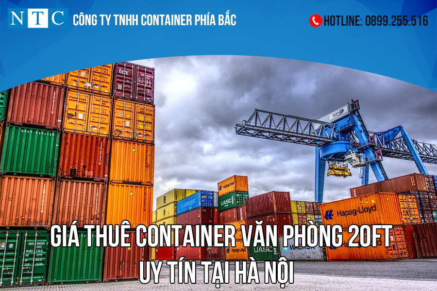 NTC Container cho thuê container văn phòng 20ft uy tín tại Hà Nội