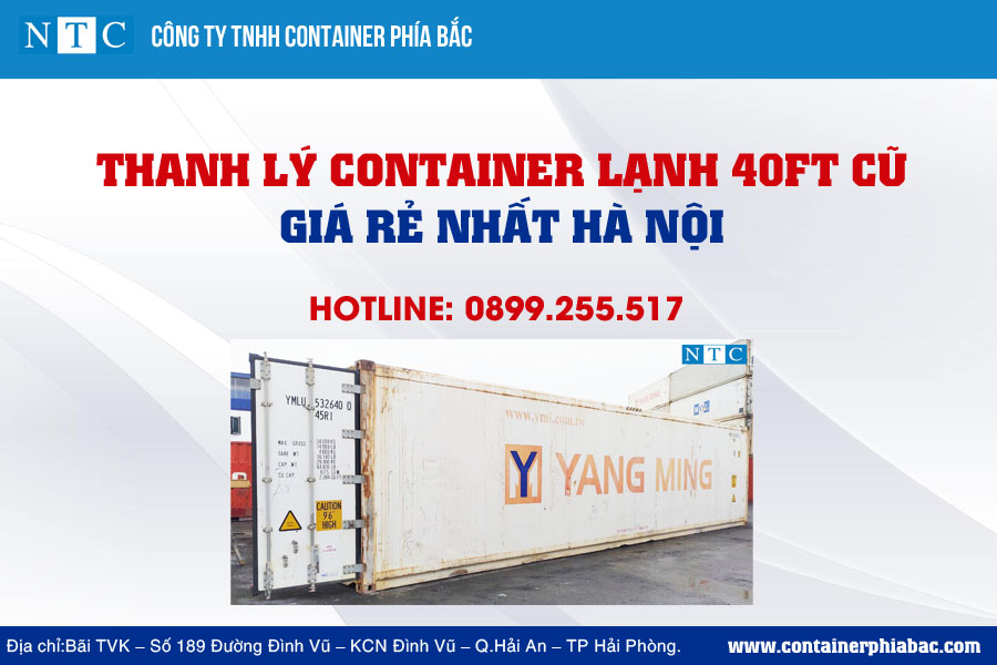 NTC Container thanh lý container lạnh 40ft cũ giá rẻ nhất Hà Nội, Hotline: 0899.255.517