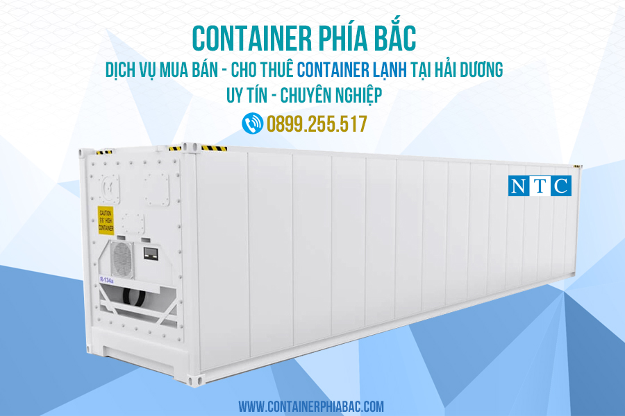 NTC Container cho thuê, mua bán container lạnh tại Hải Dương giá tốt, uy tín. Hotline: 0899.255.517