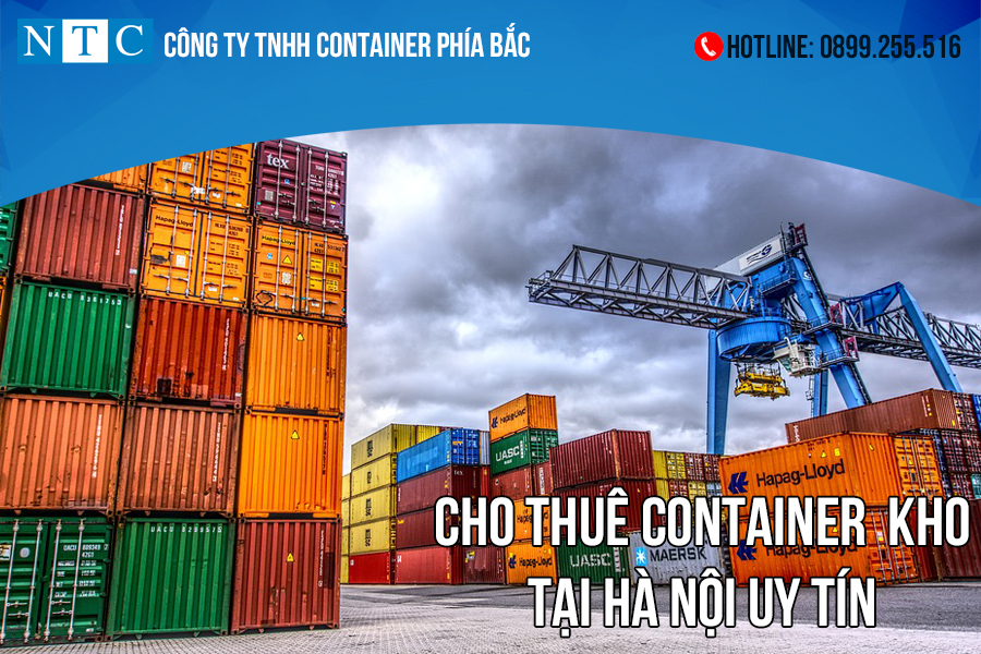 NTC Container cho thuê container kho tại Hà Nội với giá rẻ, uy tín