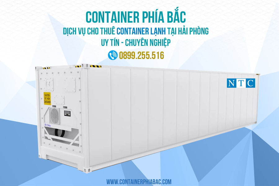 NTC Container - cho thuê container lạnh tại hải Phòng uy tín, chuyên nghiệp. Hotline: 0899.255.516