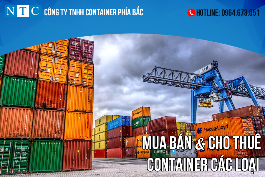 NTC Container mua bán cho thuê container các loại giá tốt nhất miền Bắc. Hotline: 0964.673.051