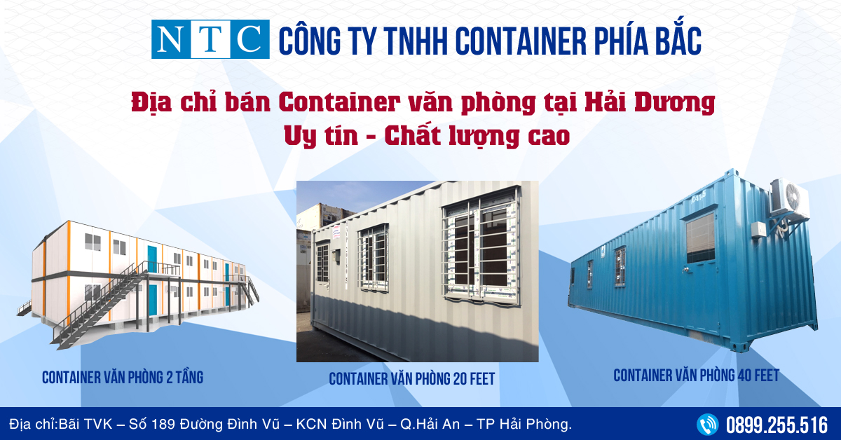 NTC Container - địa chỉ bán container văn phòng tại Hải Dương chất lượng cao. Hotline: 0899.255.516