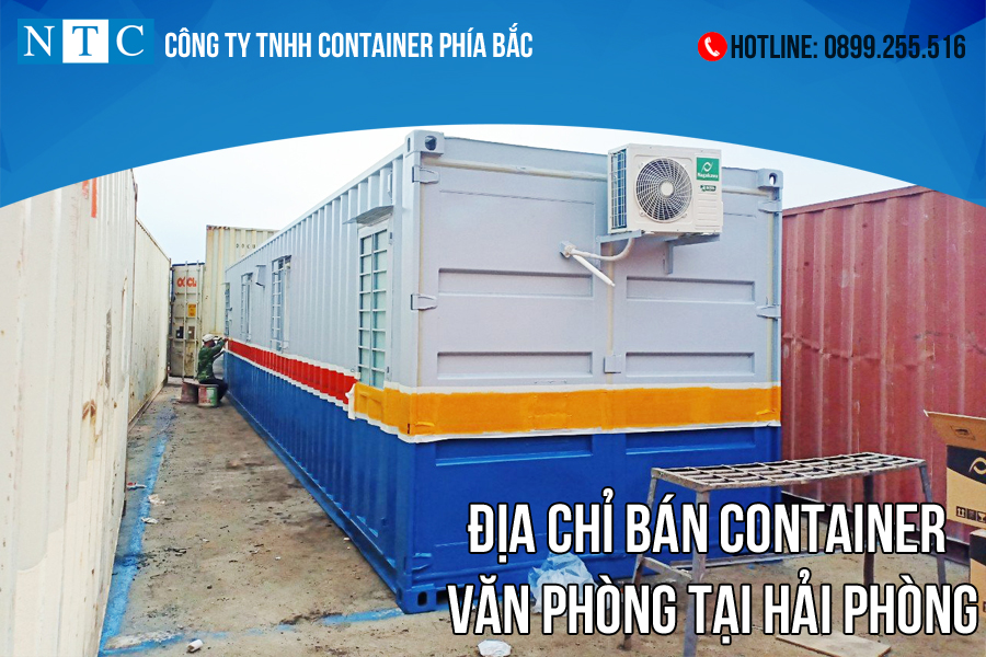 NTC Container - địa chỉ bán container văn phòng tại Hải Phòng uy tín, chất lượng cao. Hotline: 0899.255.516