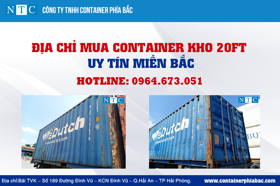 NTC Container - địa chỉ mua container kho 20 feet tại Hà Nội giá rẻ. Hotline: 0964.673.051