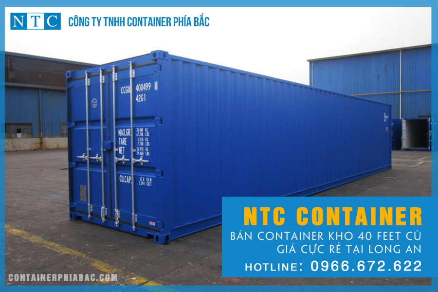 NTC Contaienr mua bán container kho cũ 40 feet giá cực rẻ tại Long An. Hotline: 0866.672.622