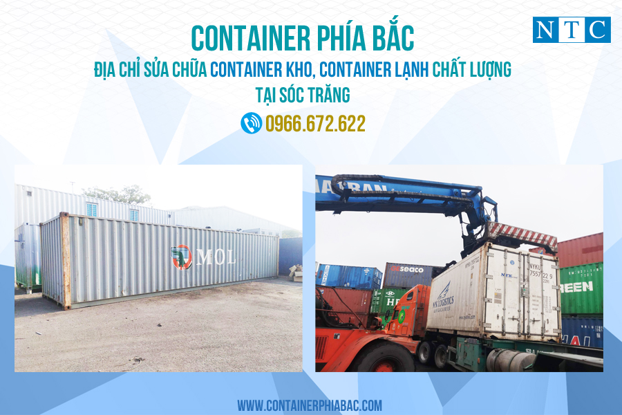 NTC Container - Địa chỉ sửa chữa container kho, container lạnh chất lượng tại Sóc Trăng. Hotline: 0966.672.622