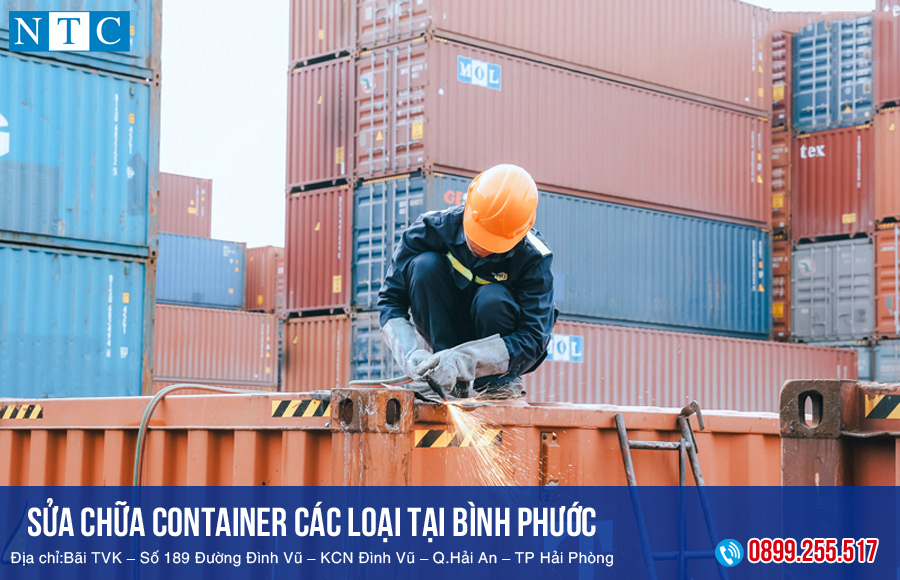 Dịch vụ sửa chữa container các loại tại Bình Phước, gọi là có chỉ có tại NTC Container. Hotline: 0899.255.517