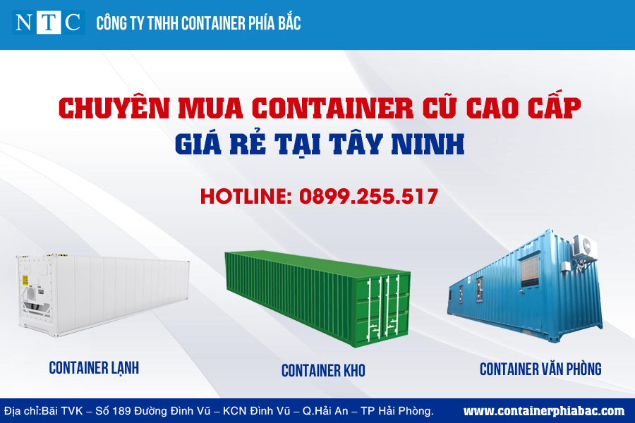 NTC Container chuyên mua container cũ cao cấp giá rẻ tại Tây Ninh. Hotline: 0899.255.517